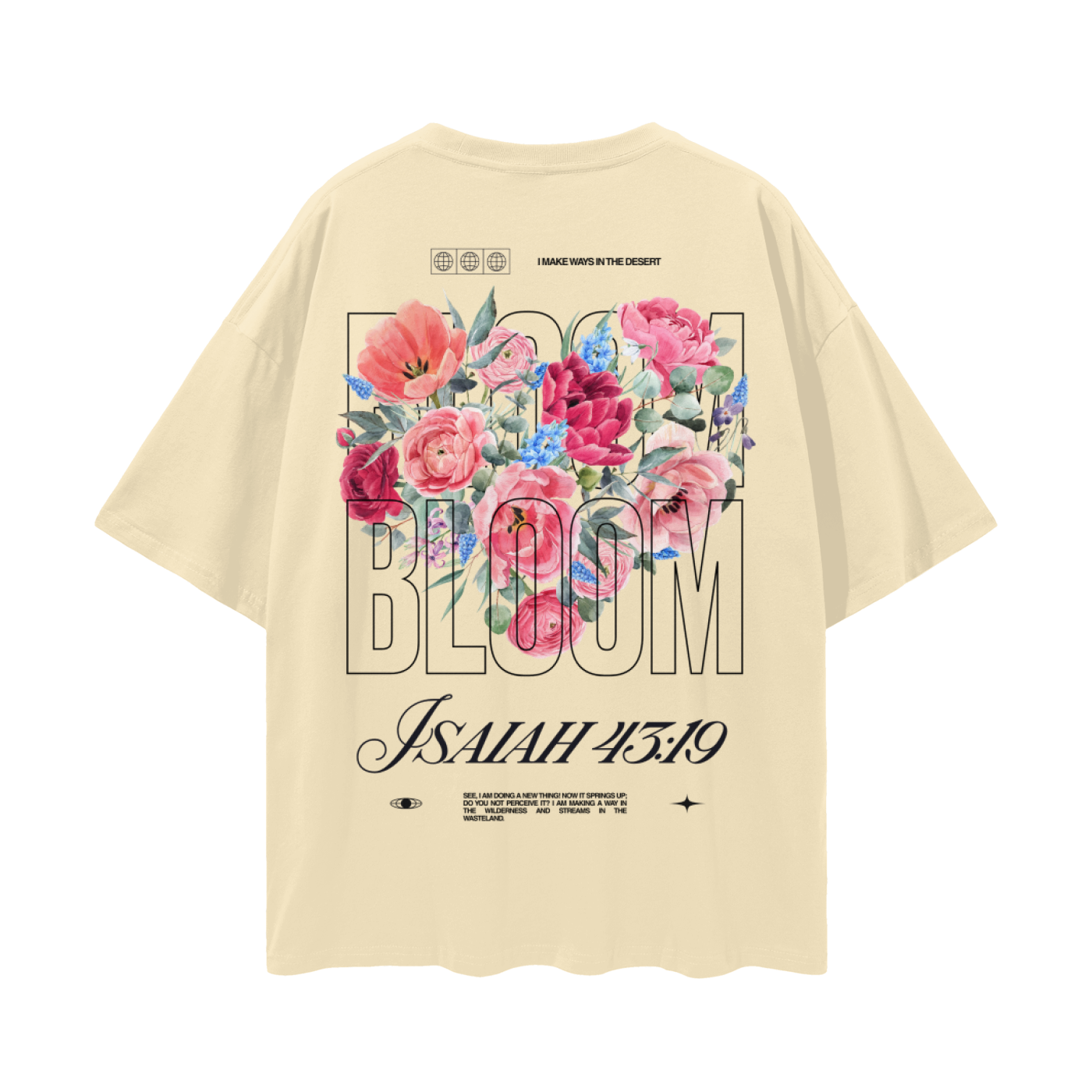 Bloom // Isaiah 43:19 Deep Drop Shoulder Oversized Tee